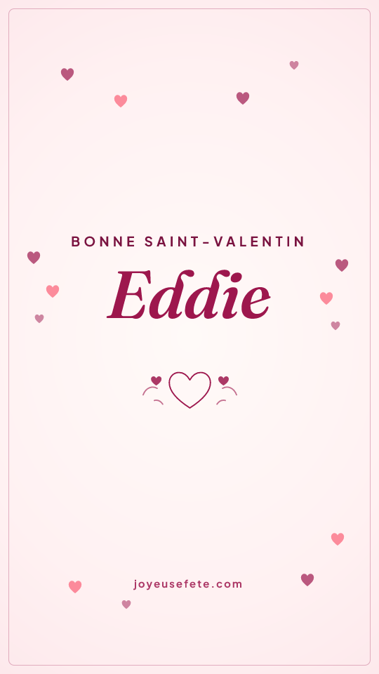 Image « Bonne Saint-Valentin Eddie » au format story