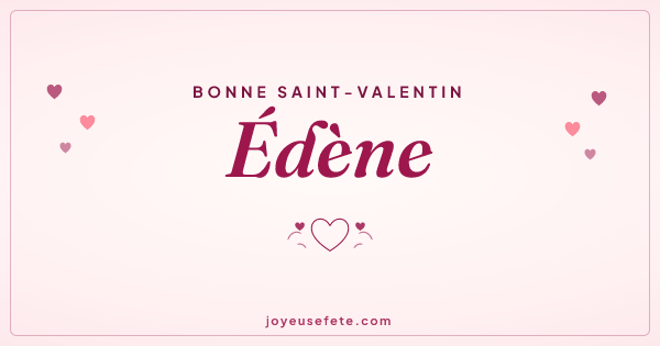 Image « Bonne Saint-Valentin Edène » au format large