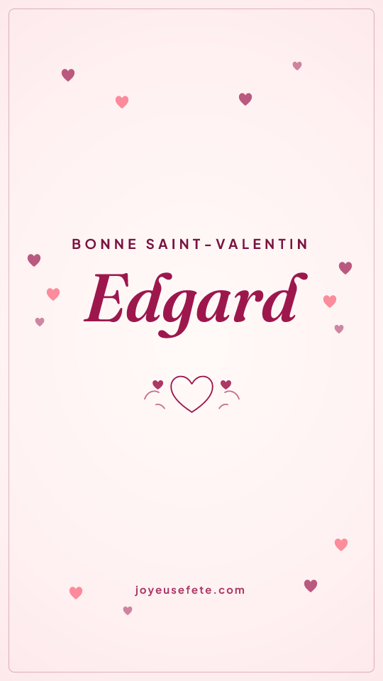 Image « Bonne Saint-Valentin Edgard » au format story