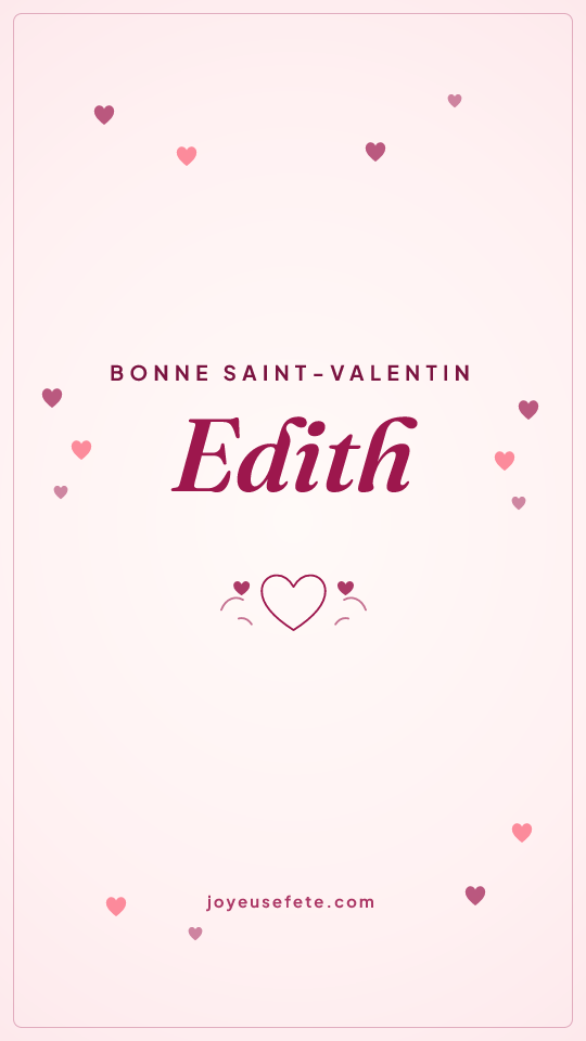 Image « Bonne Saint-Valentin Edith » au format story