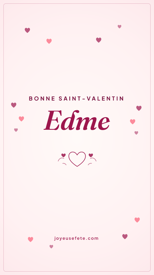 Image « Bonne Saint-Valentin Edme » au format story