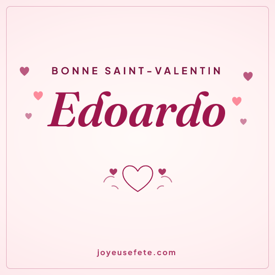 Image carrée « Bonne Saint-Valentin Edoardo » pour WhatsApp