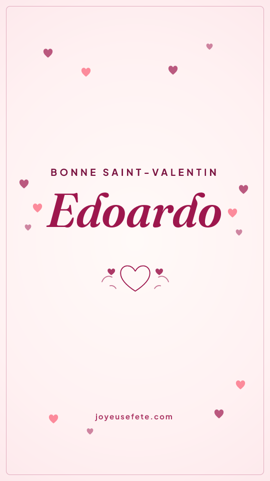 Image « Bonne Saint-Valentin Edoardo » au format story