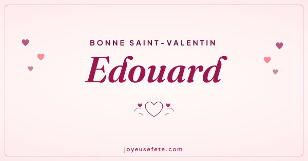 Image « Bonne Saint-Valentin Edouard » au format large