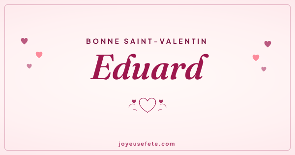 Image « Bonne Saint-Valentin Eduard » au format large