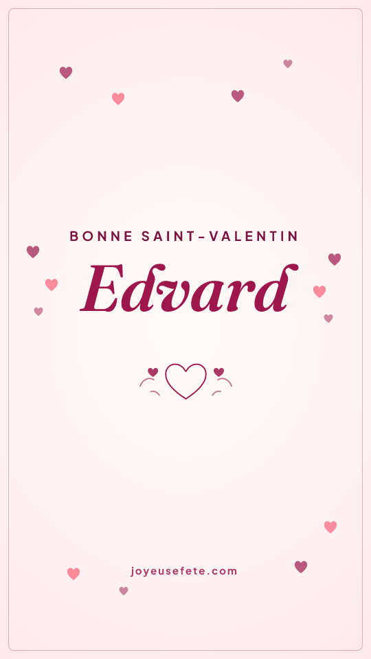 Image « Bonne Saint-Valentin Edvard » au format story
