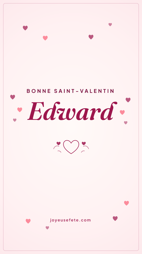 Image « Bonne Saint-Valentin Edward » au format story