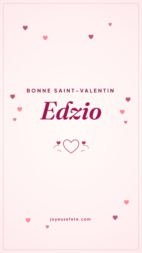 Image « Bonne Saint-Valentin Edzio » au format story