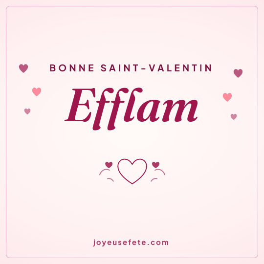 Image carrée « Bonne Saint-Valentin Efflam » pour WhatsApp