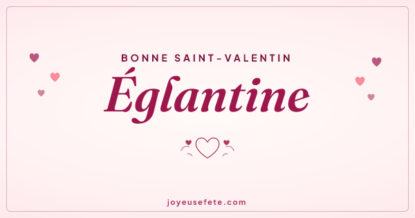 Image « Bonne Saint-Valentin Eglantine » au format large