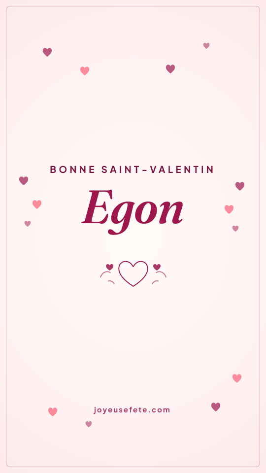 Image « Bonne Saint-Valentin Egon » au format story