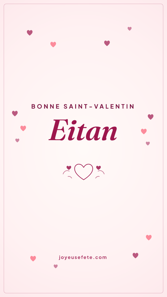 Image « Bonne Saint-Valentin Eitan » au format story