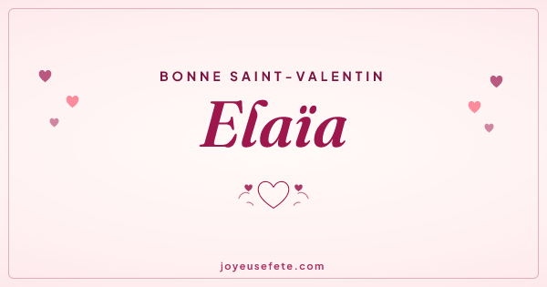 Image « Bonne Saint-Valentin Elaïa » au format large