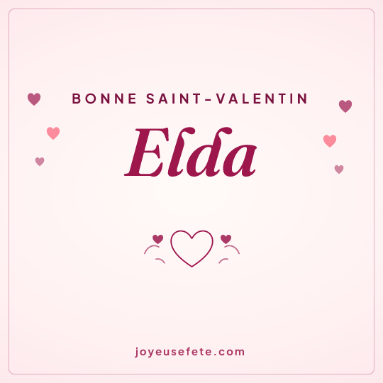 Image carrée « Bonne Saint-Valentin Elda » pour WhatsApp
