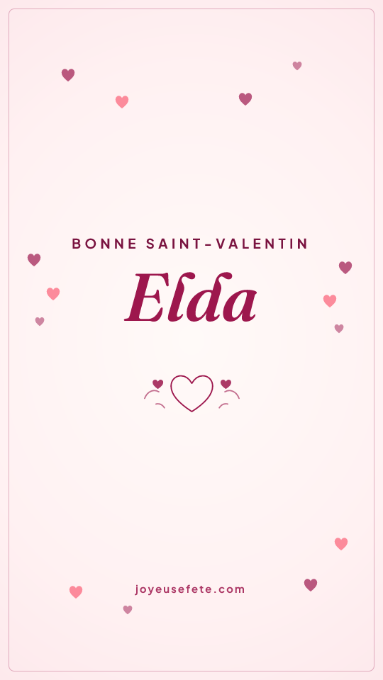 Image « Bonne Saint-Valentin Elda » au format story