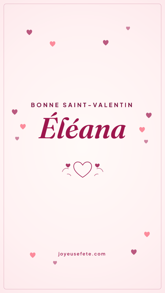 Image « Bonne Saint-Valentin Éléana » au format story
