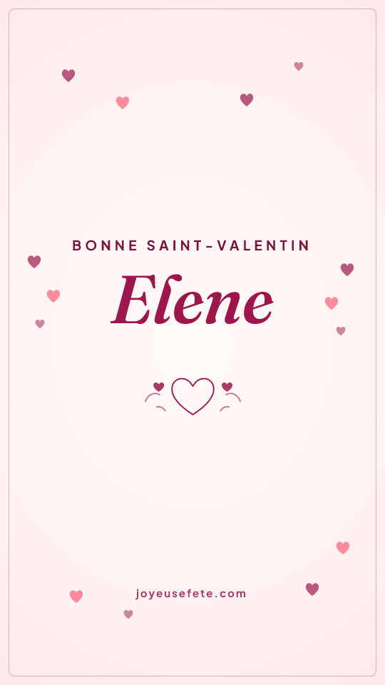 Image « Bonne Saint-Valentin Elene » au format story
