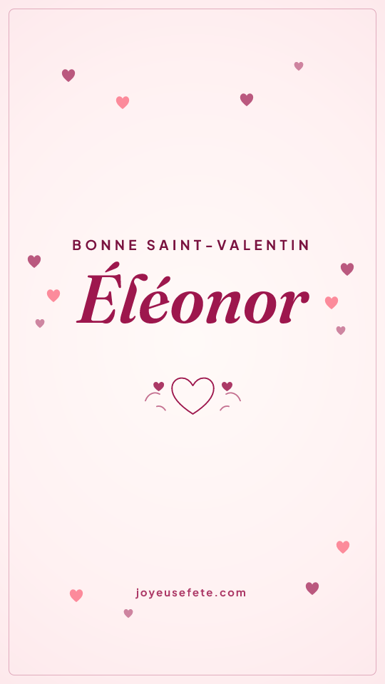 Image « Bonne Saint-Valentin Eléonor » au format story