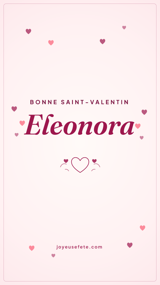 Image « Bonne Saint-Valentin Eleonora » au format story