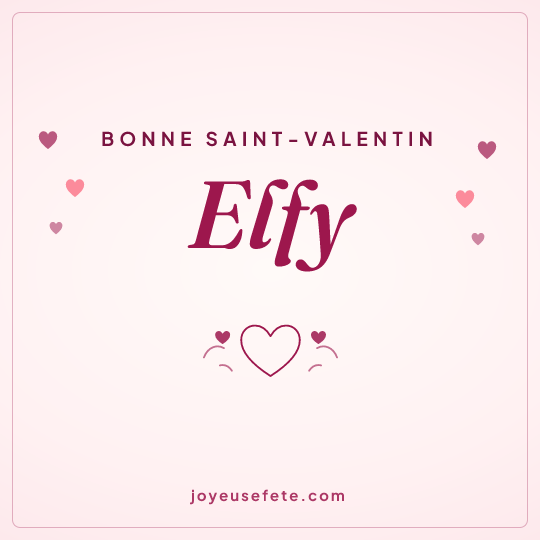 Image carrée « Bonne Saint-Valentin Elfy » pour WhatsApp