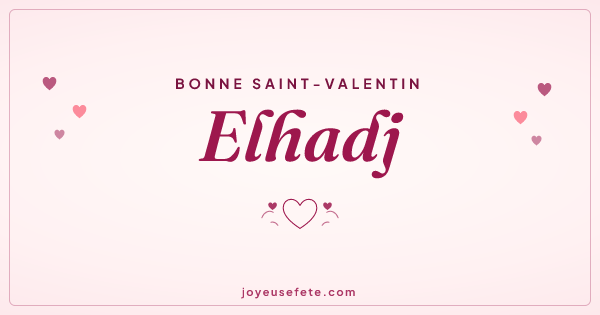 Image « Bonne Saint-Valentin Elhadj » au format large