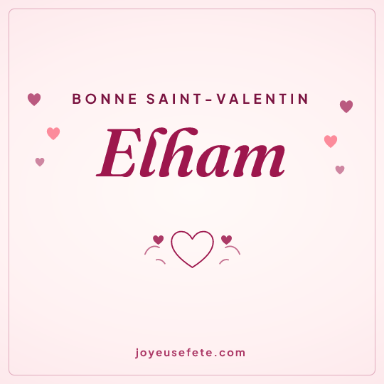 Image carrée « Bonne Saint-Valentin Elham » pour WhatsApp