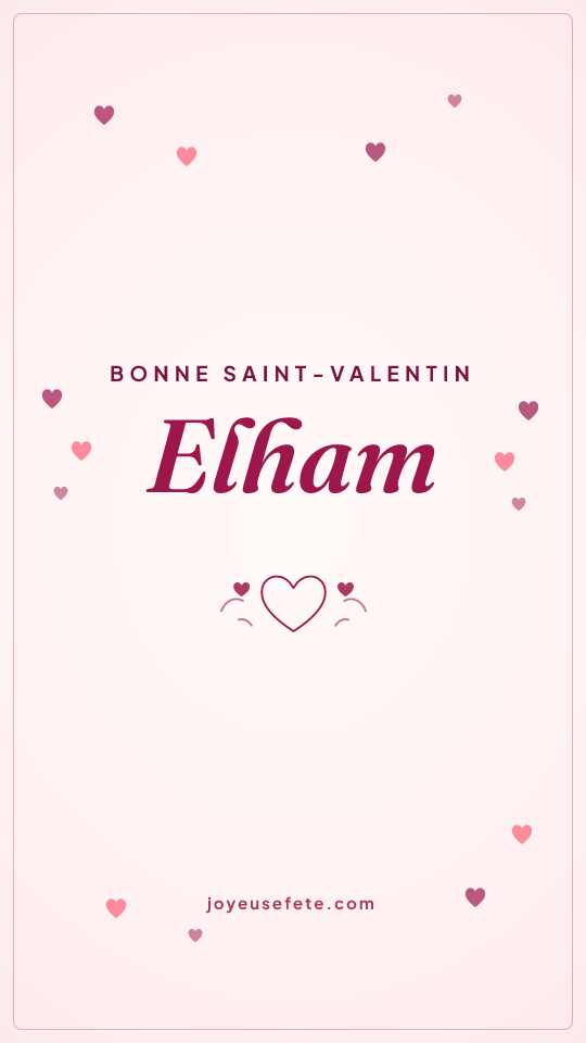 Image « Bonne Saint-Valentin Elham » au format story