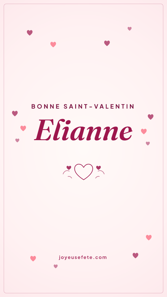 Image « Bonne Saint-Valentin Elianne » au format story