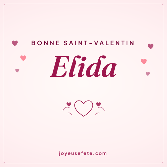 Image carrée « Bonne Saint-Valentin Elida » pour WhatsApp