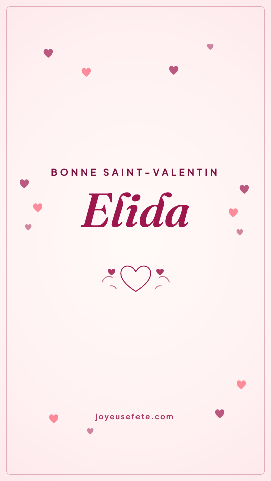 Image « Bonne Saint-Valentin Elida » au format story