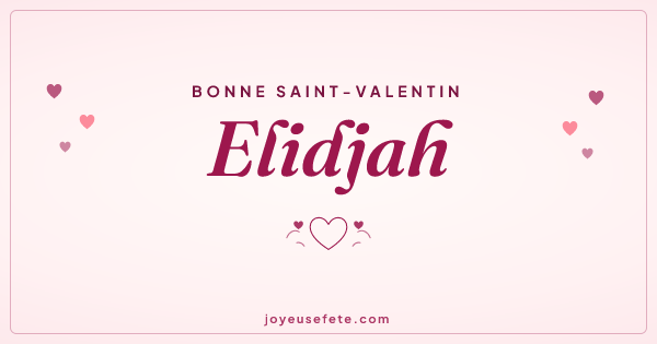 Image « Bonne Saint-Valentin Elidjah » au format large