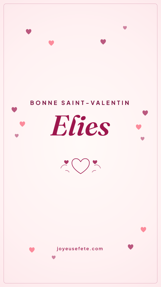 Image « Bonne Saint-Valentin Elies » au format story