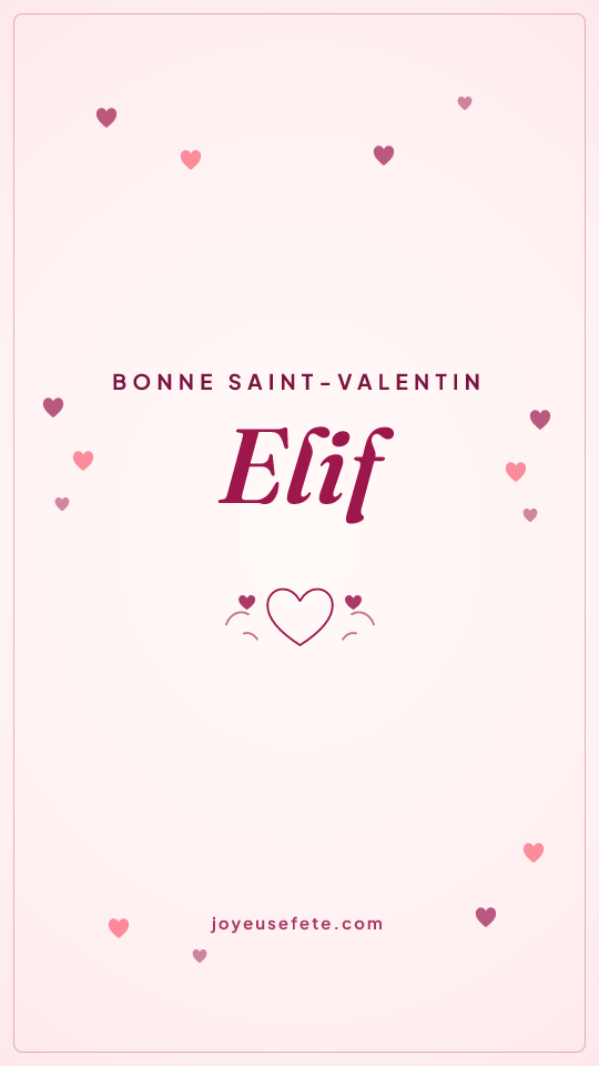 Image « Bonne Saint-Valentin Elif » au format story