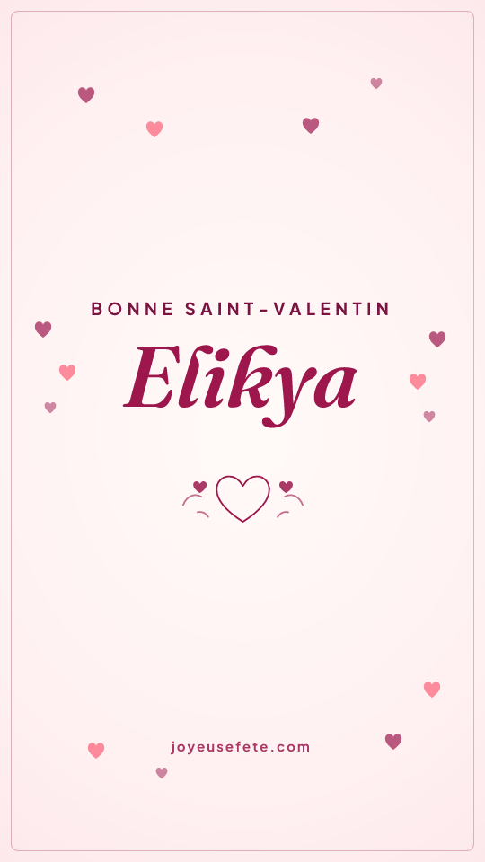 Image « Bonne Saint-Valentin Elikya » au format story