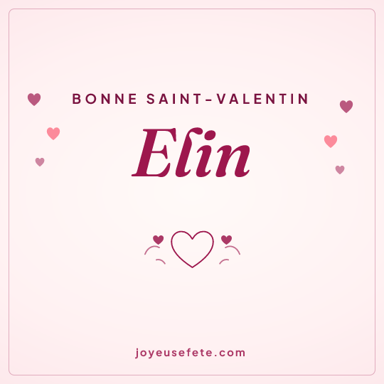 Image carrée « Bonne Saint-Valentin Elin » pour WhatsApp