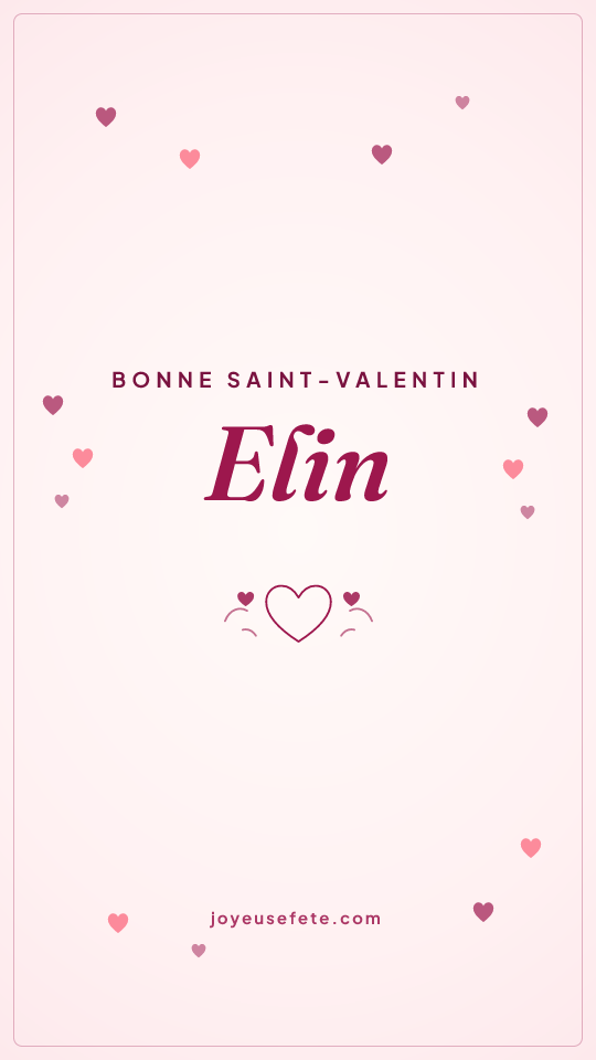 Image « Bonne Saint-Valentin Elin » au format story