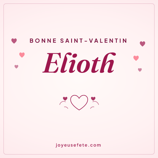 Image carrée « Bonne Saint-Valentin Elioth » pour WhatsApp