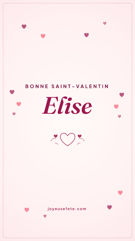 Image « Bonne Saint-Valentin Elise » au format story