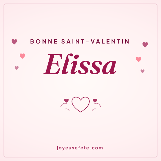 Image carrée « Bonne Saint-Valentin Elissa » pour WhatsApp