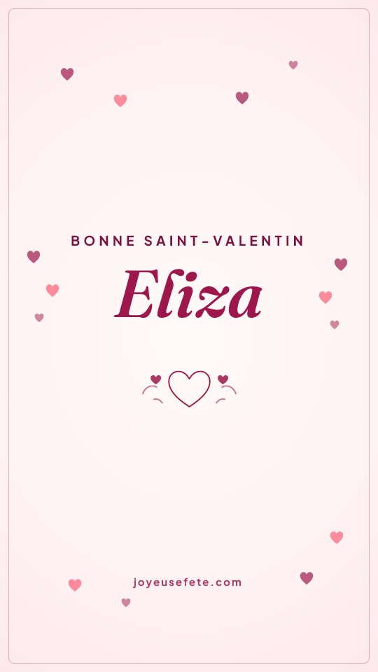 Image « Bonne Saint-Valentin Eliza » au format story
