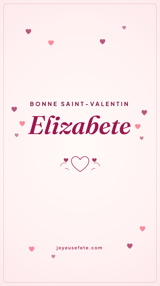 Image « Bonne Saint-Valentin Elizabete » au format story
