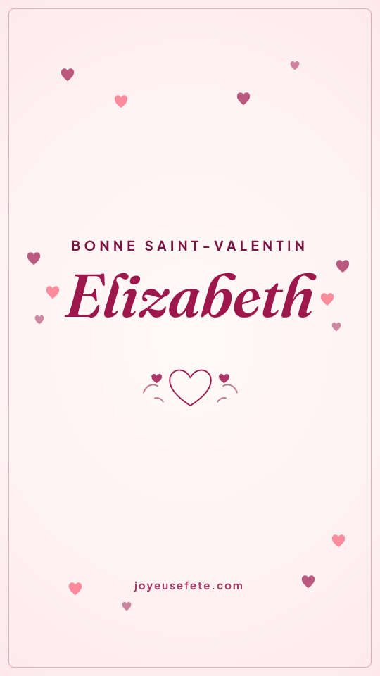 Image « Bonne Saint-Valentin Elizabeth » au format story