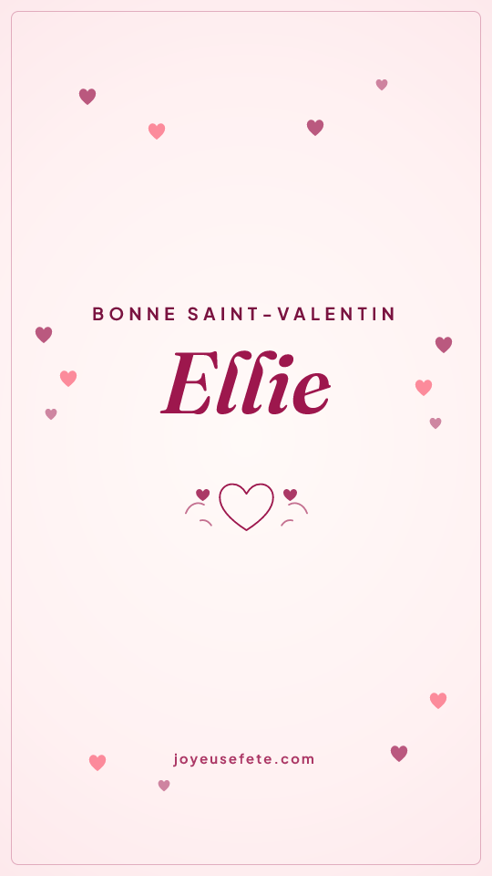 Image « Bonne Saint-Valentin Ellie » au format story