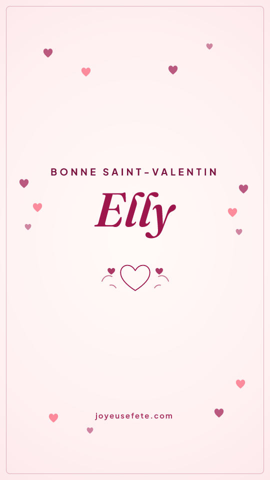 Image « Bonne Saint-Valentin Elly » au format story