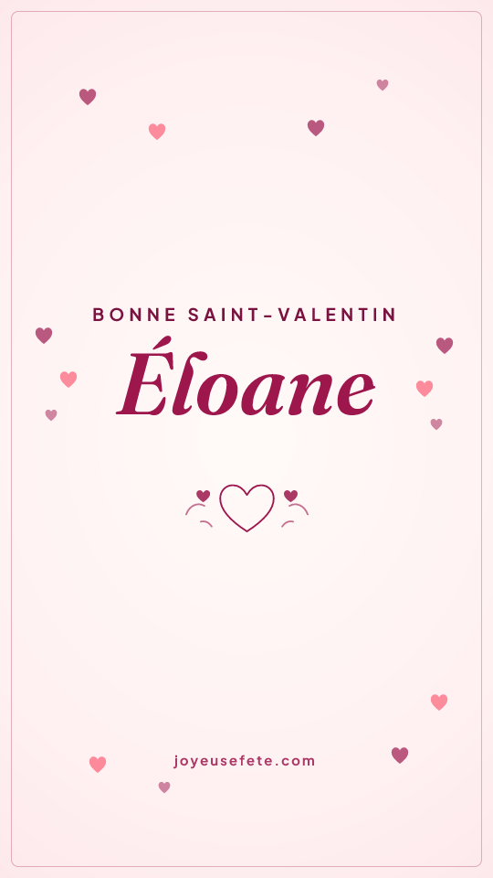 Image « Bonne Saint-Valentin Éloane » au format story