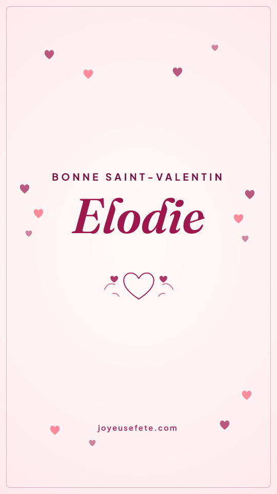 Image « Bonne Saint-Valentin Elodie » au format story