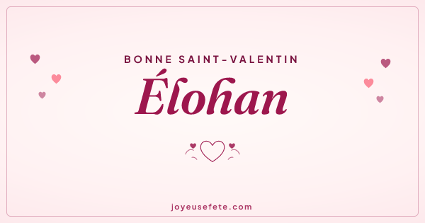 Image « Bonne Saint-Valentin Élohan » au format large
