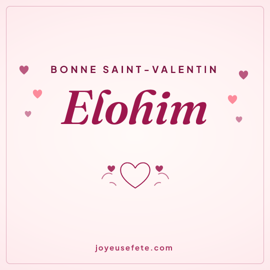 Image carrée « Bonne Saint-Valentin Elohim » pour WhatsApp