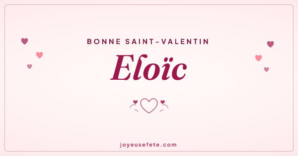 Image « Bonne Saint-Valentin Eloïc » au format large