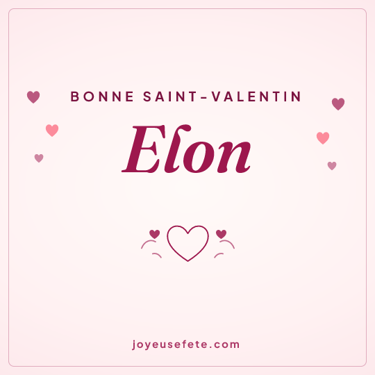 Image carrée « Bonne Saint-Valentin Elon » pour WhatsApp